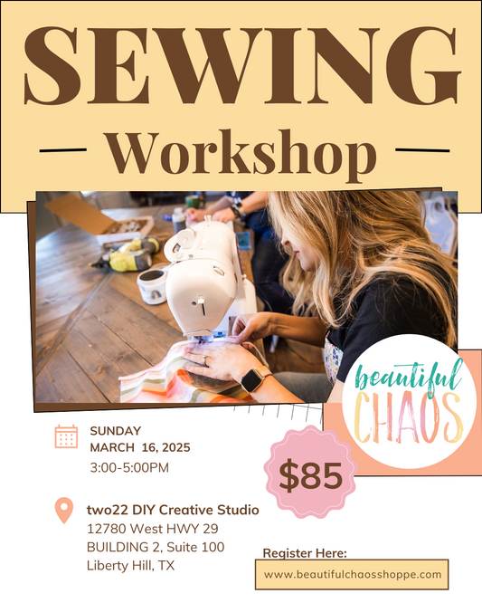 3/16/2025 Sewing Workshop | Two 22 DIY Creative Studio | Liberty Hill, Texas